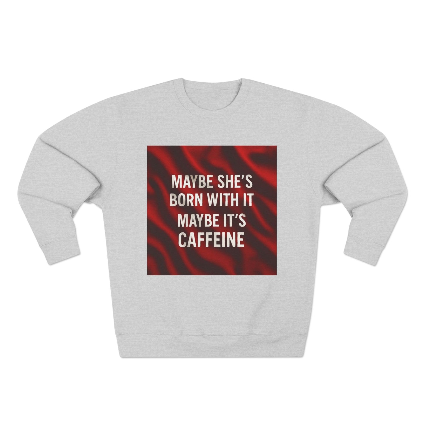 Born With It Unisex Crewneck Sweatshirt