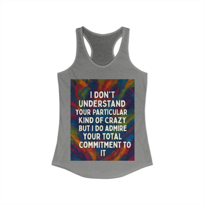 Kind Of Crazy Women's Racerback Tank