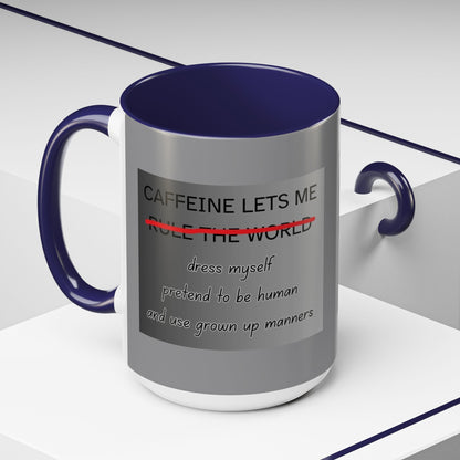 Caffeine Lets Me 2-Tone Coffee Mug