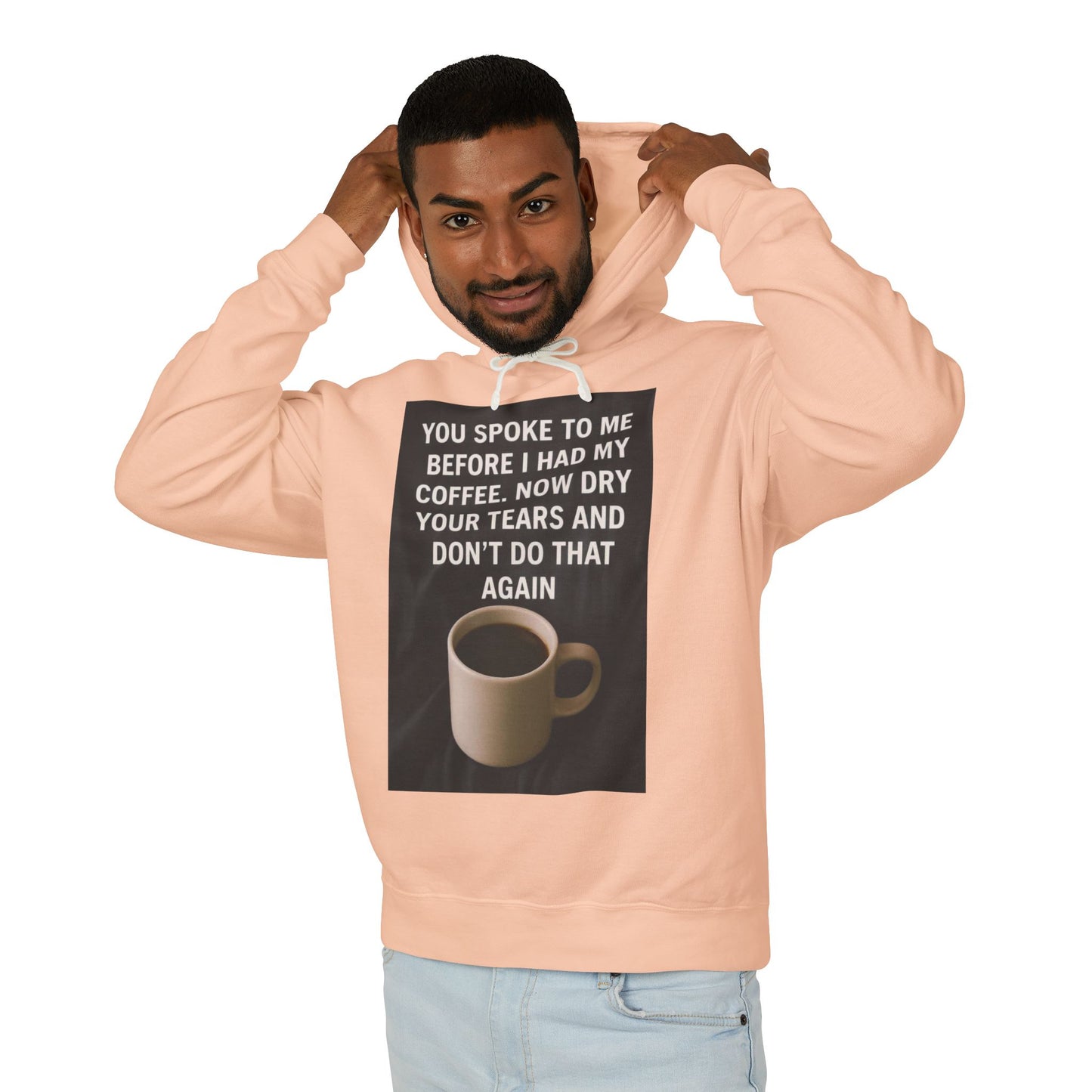 Dry Your Tears Unisex Lightweight Hoodie