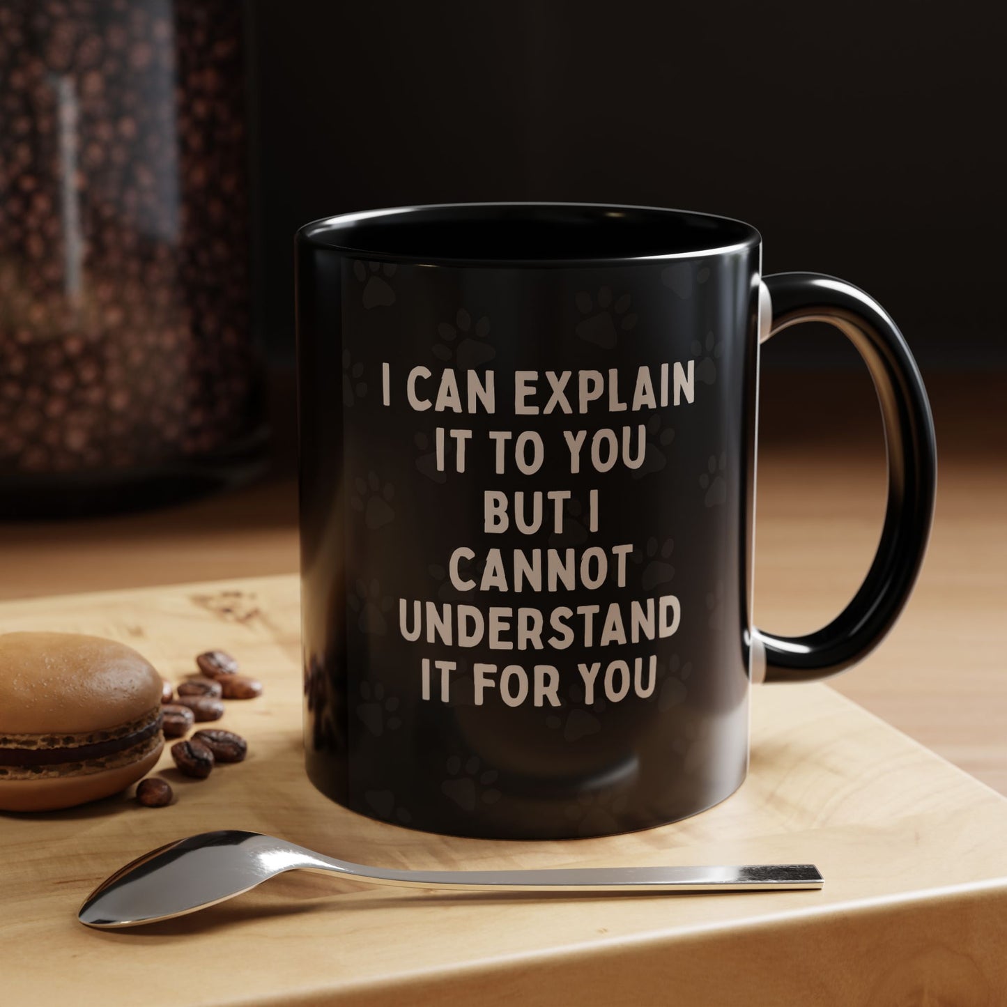 I Cannot Understand It For You 2-Tone Coffee Mug