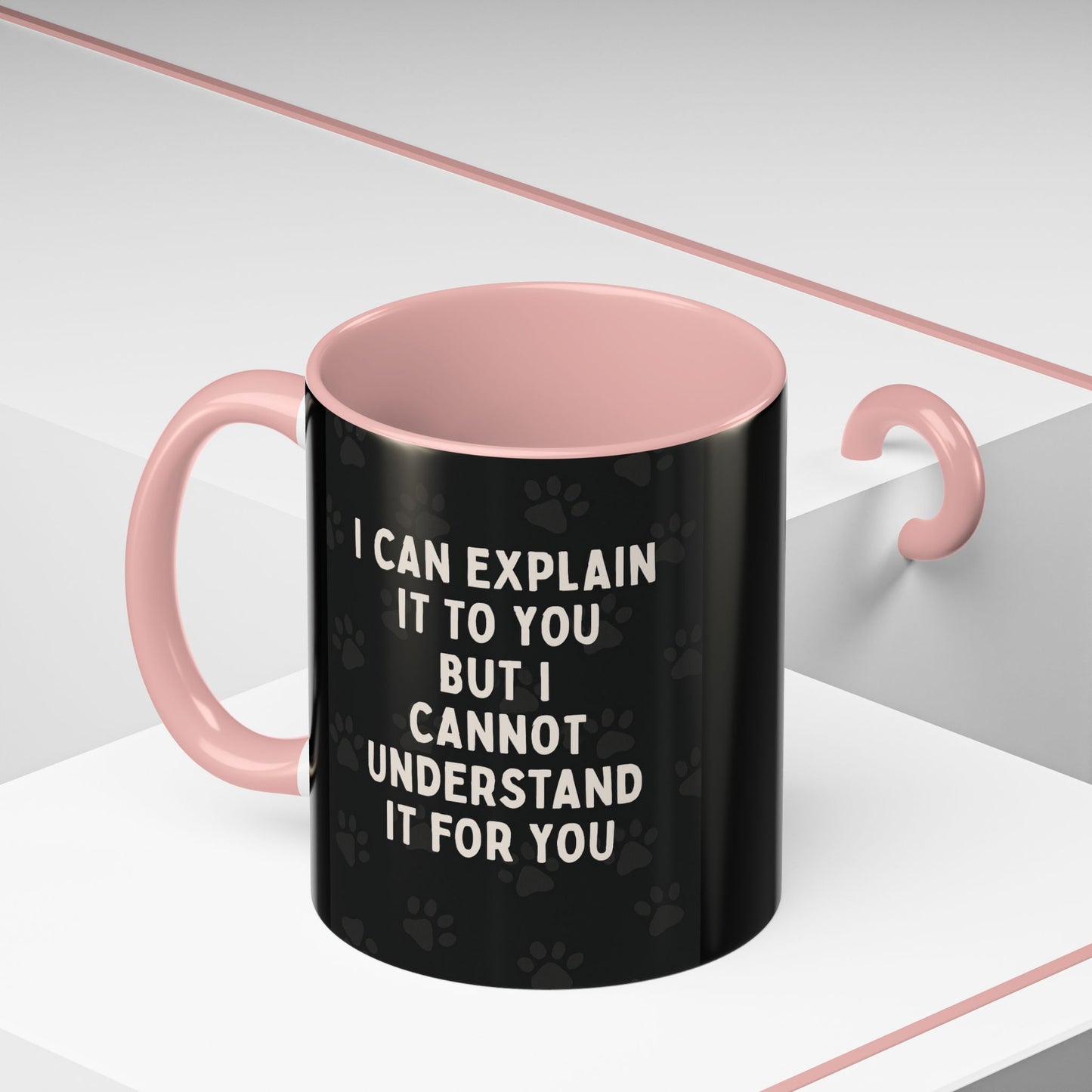 I Cannot Understand It For You 2-Tone Coffee Mug