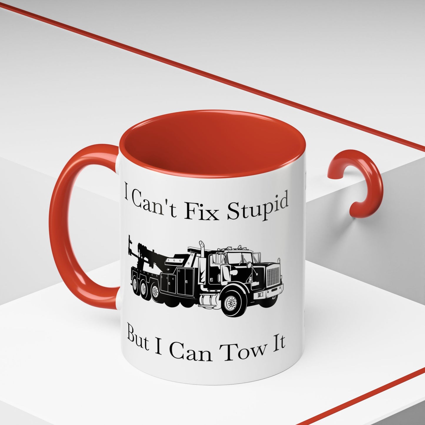 I Can't Fix Stupid Heavy Tow Truck 2-Tone Coffee Mug