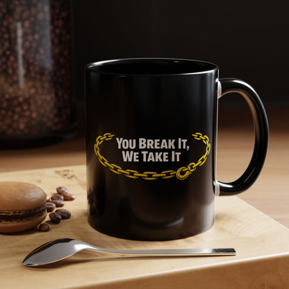 You Break It 2-Tone Coffee Mug