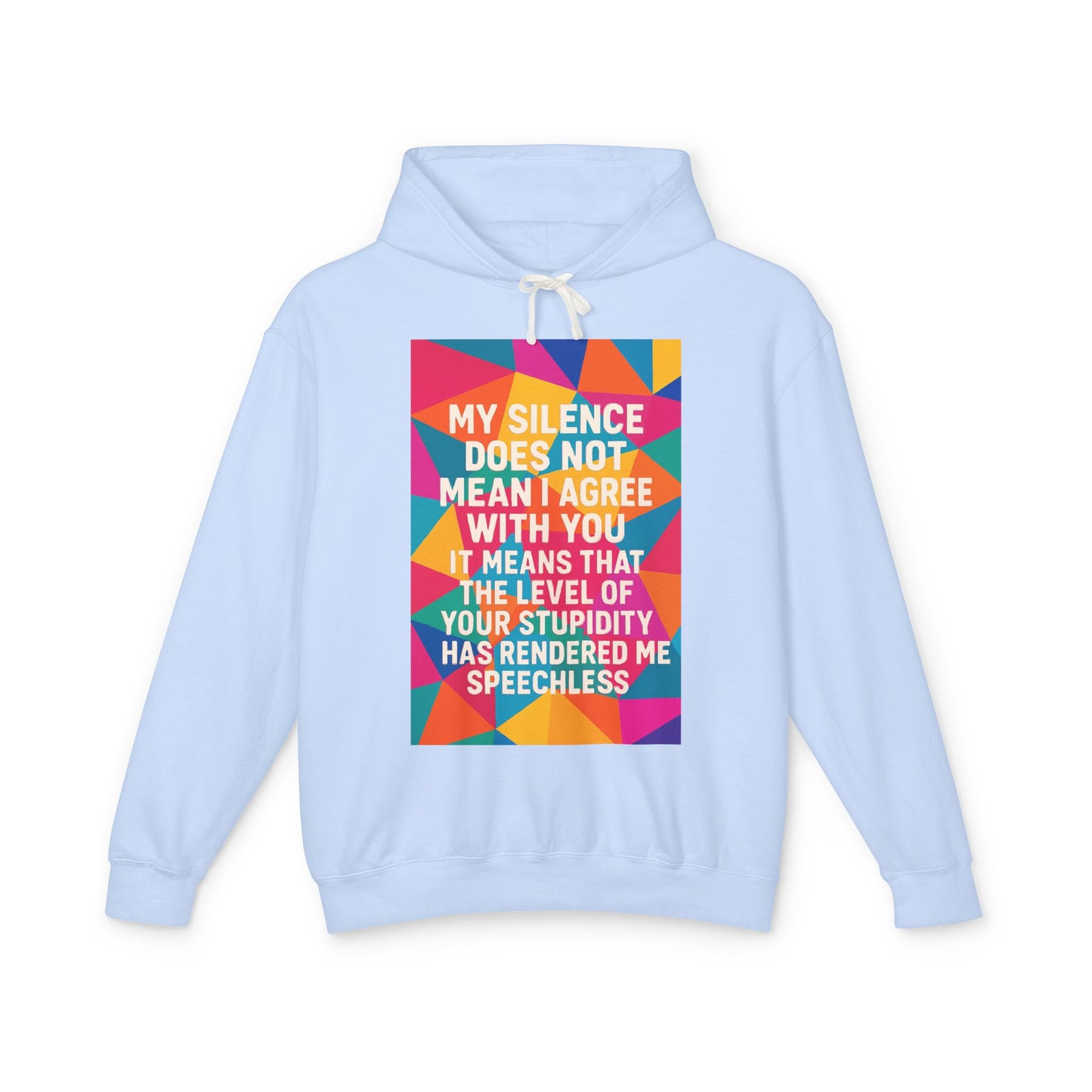 Speechless Unisex Lightweight Hoodie