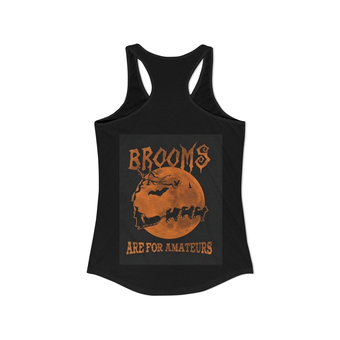 Brooms Are For Amateurs Women's Racerback Tank