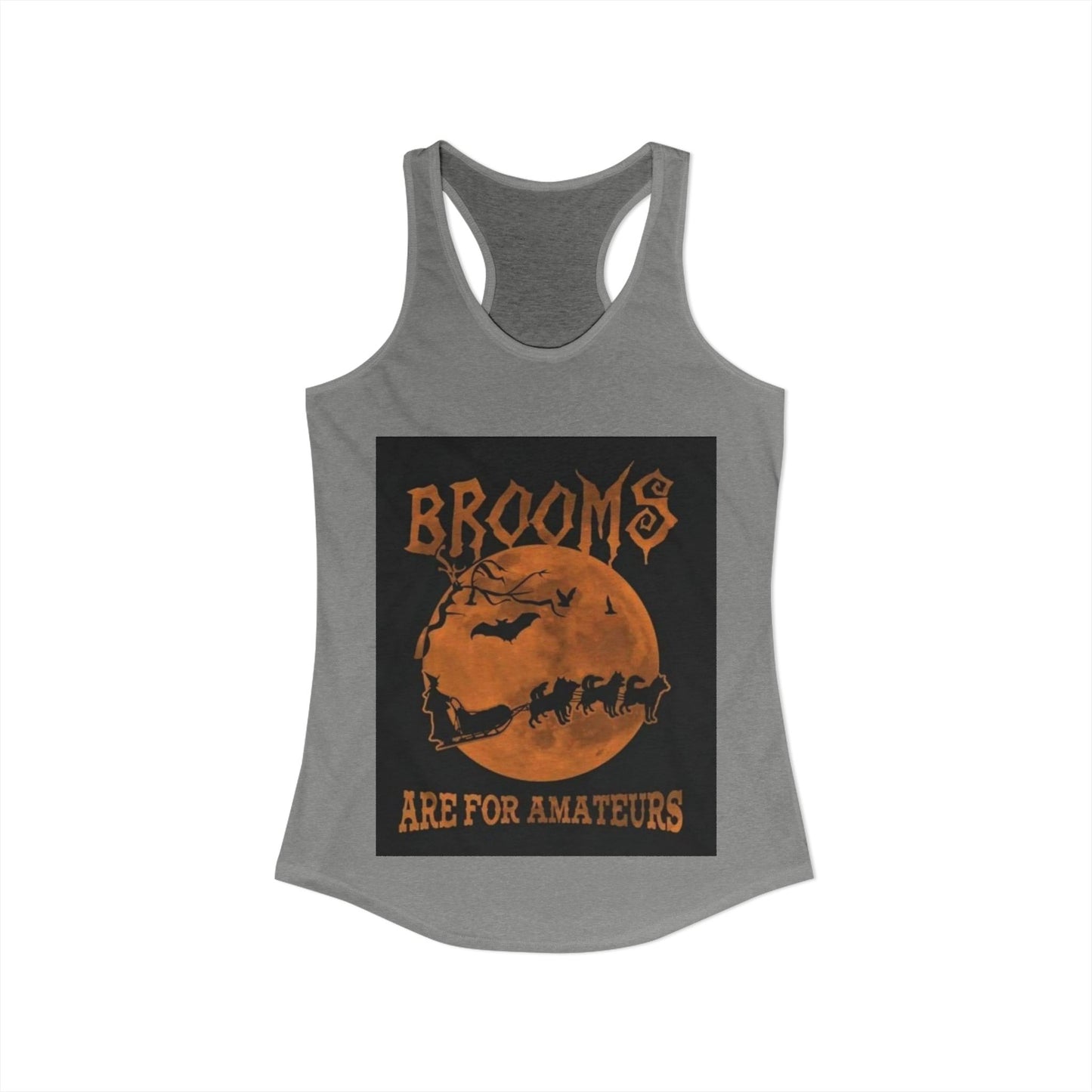 Brooms Are For Amateurs Women's Racerback Tank
