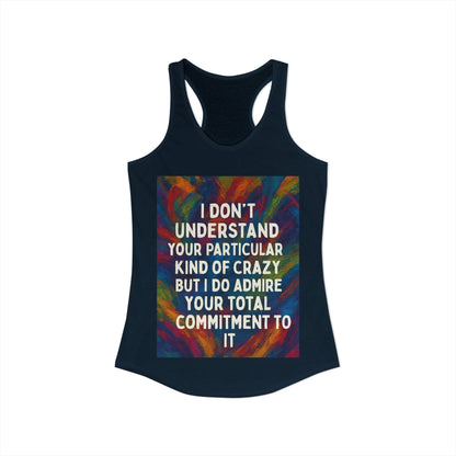 Kind Of Crazy Women's Racerback Tank