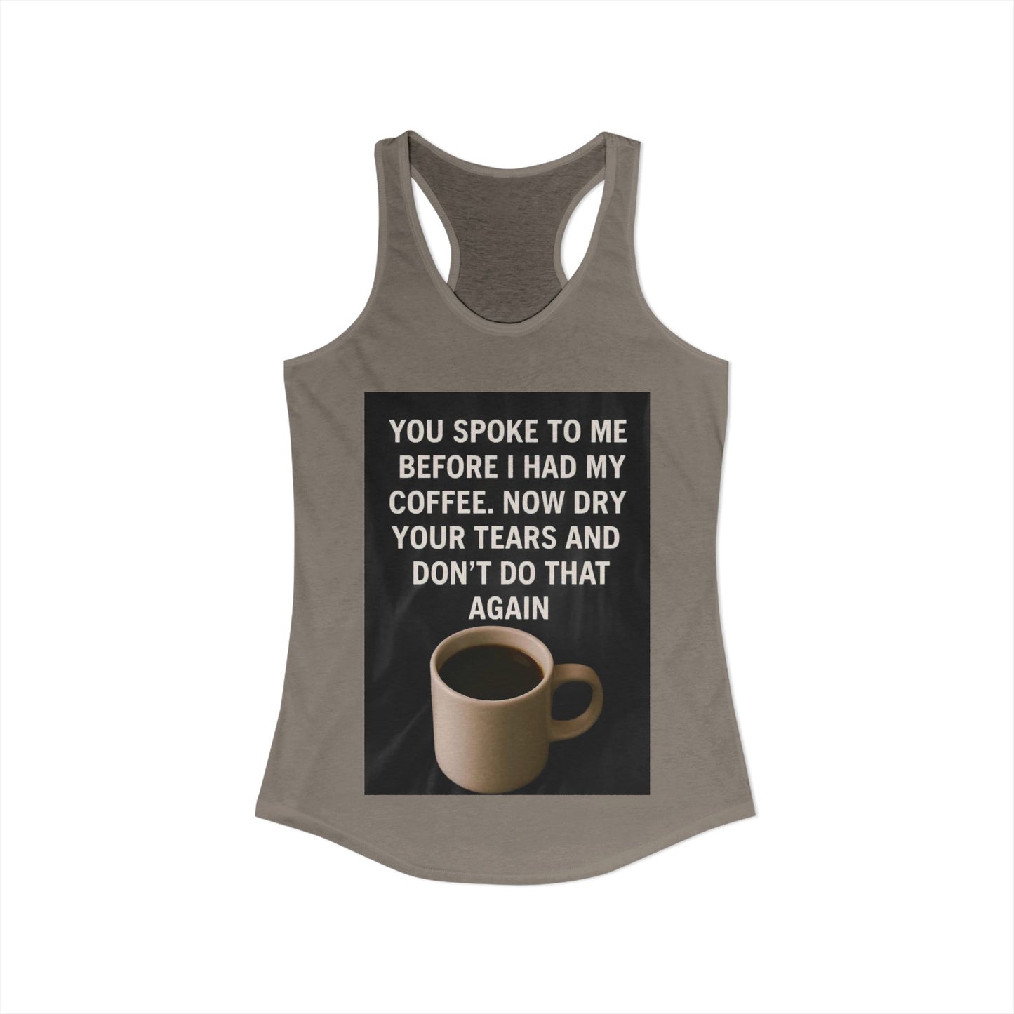 Dry Your Tears Women's Racerback Tank