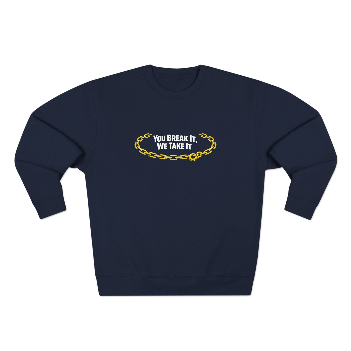 You Break It Unisex Crewneck Sweatshirt