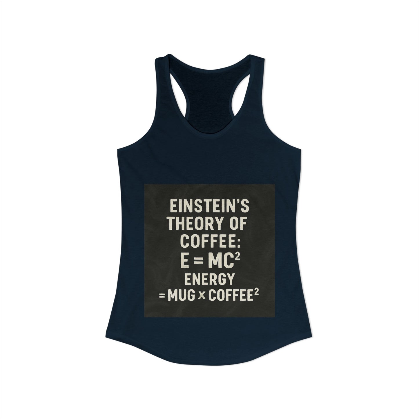 Einstein's Theory Of Coffee Women's Racerback Tank