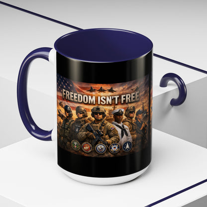 Freedom Isn't Free 2-Tone Coffee Mug