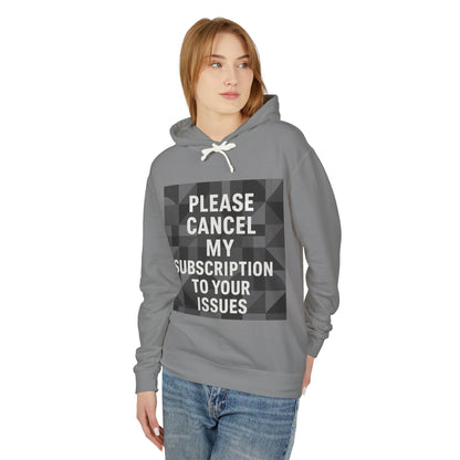 Cancel My Subscription Unisex Lightweight Hoodie
