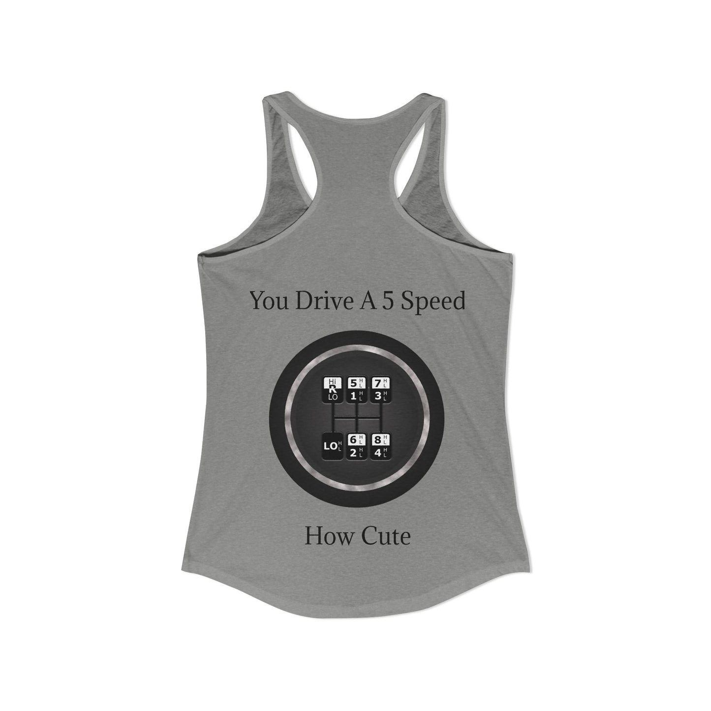 5 Speed How Cute Women's Racerback Tank