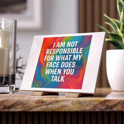 When You Talk Ceramic Photo Tile