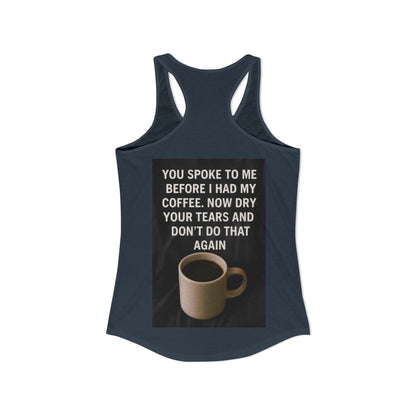 Dry Your Tears Women's Racerback Tank