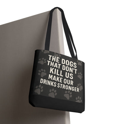 Drinks Stronger Tote Bag