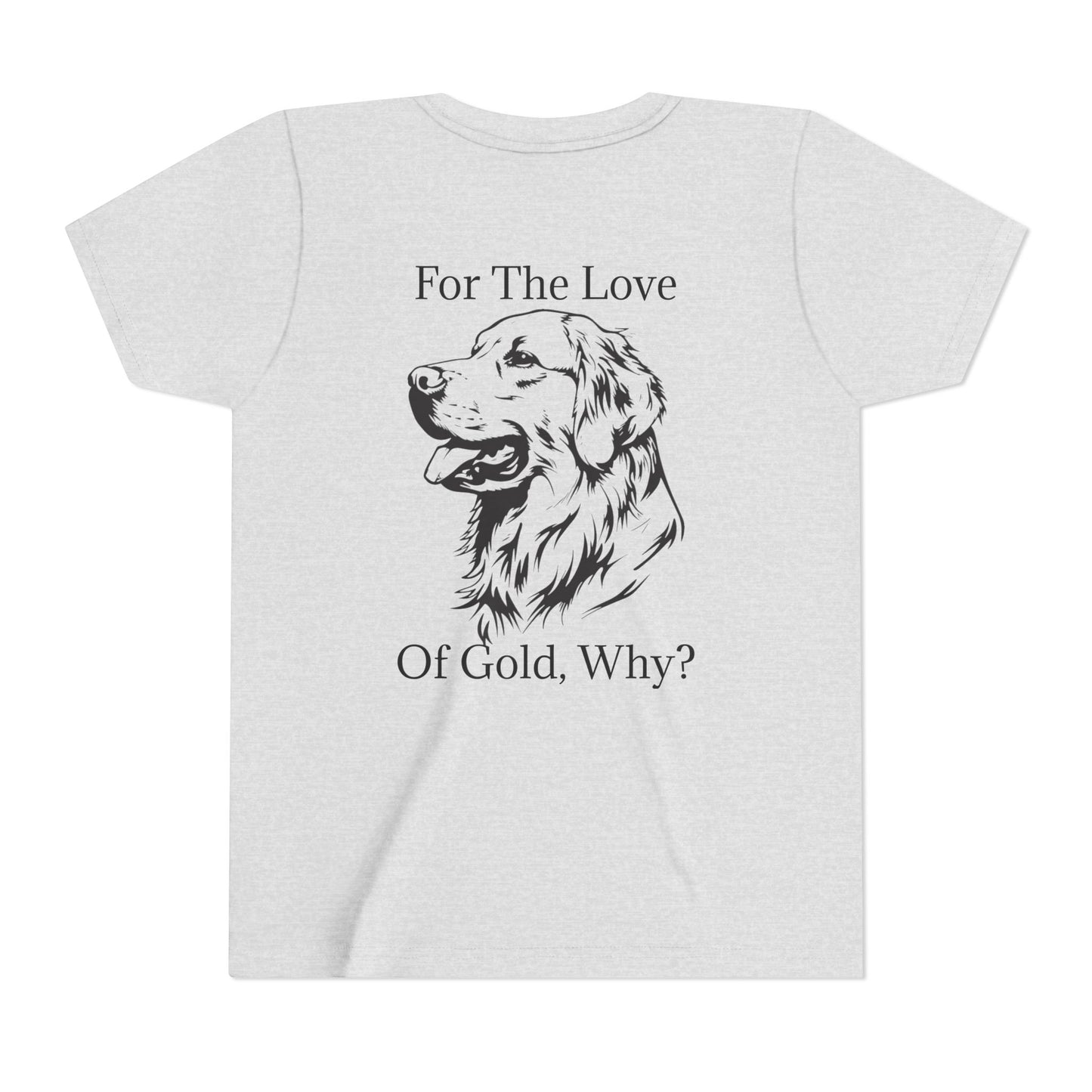 For The Love Of Gold Youth Unisex Short Sleeve Crewneck Tee