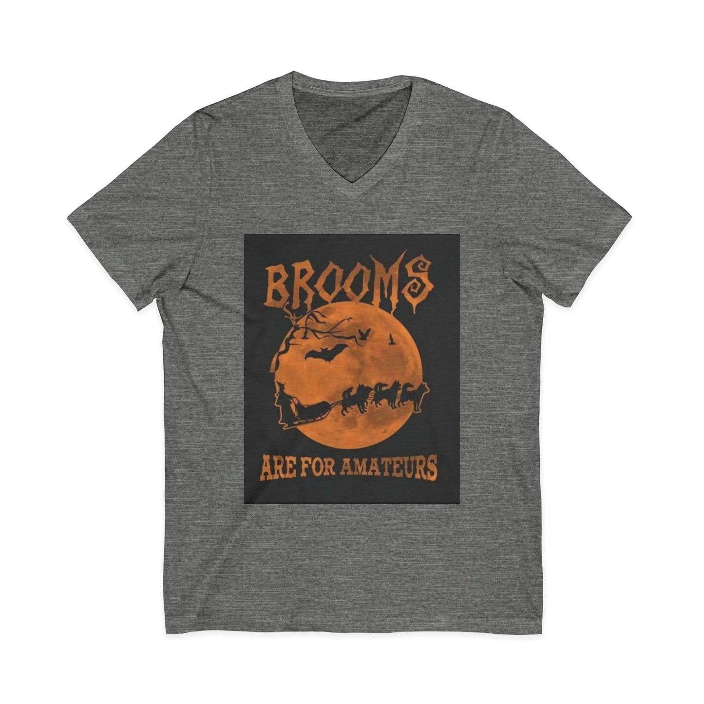 Brooms Are For Amateurs Unisex Short Sleeve V-Neck Tee