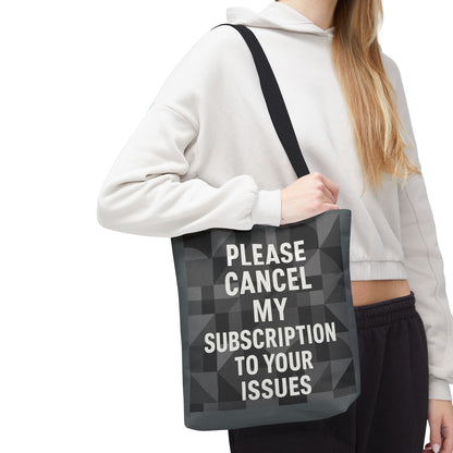 Cancel My Subscription Tote Bag