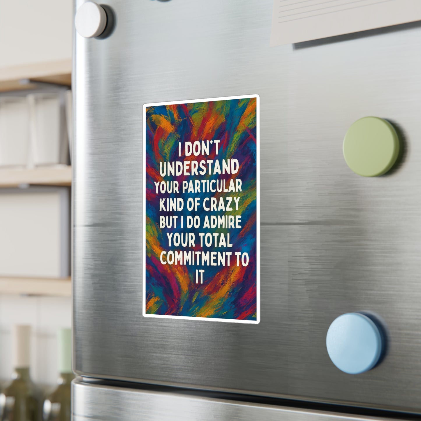 Kind Of Crazy Vinyl Decal