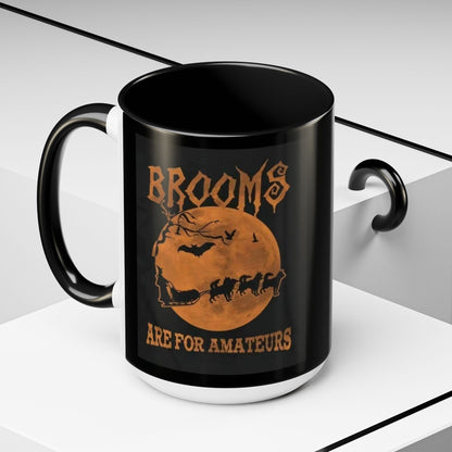 Brooms Are For Amateurs 2-Tone Coffee Mug