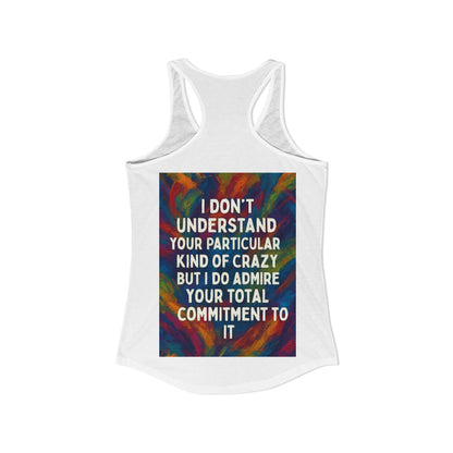 Kind Of Crazy Women's Racerback Tank
