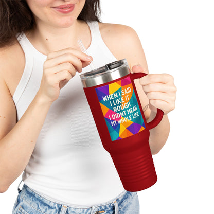 Like It Rough Insulated Travel Mug