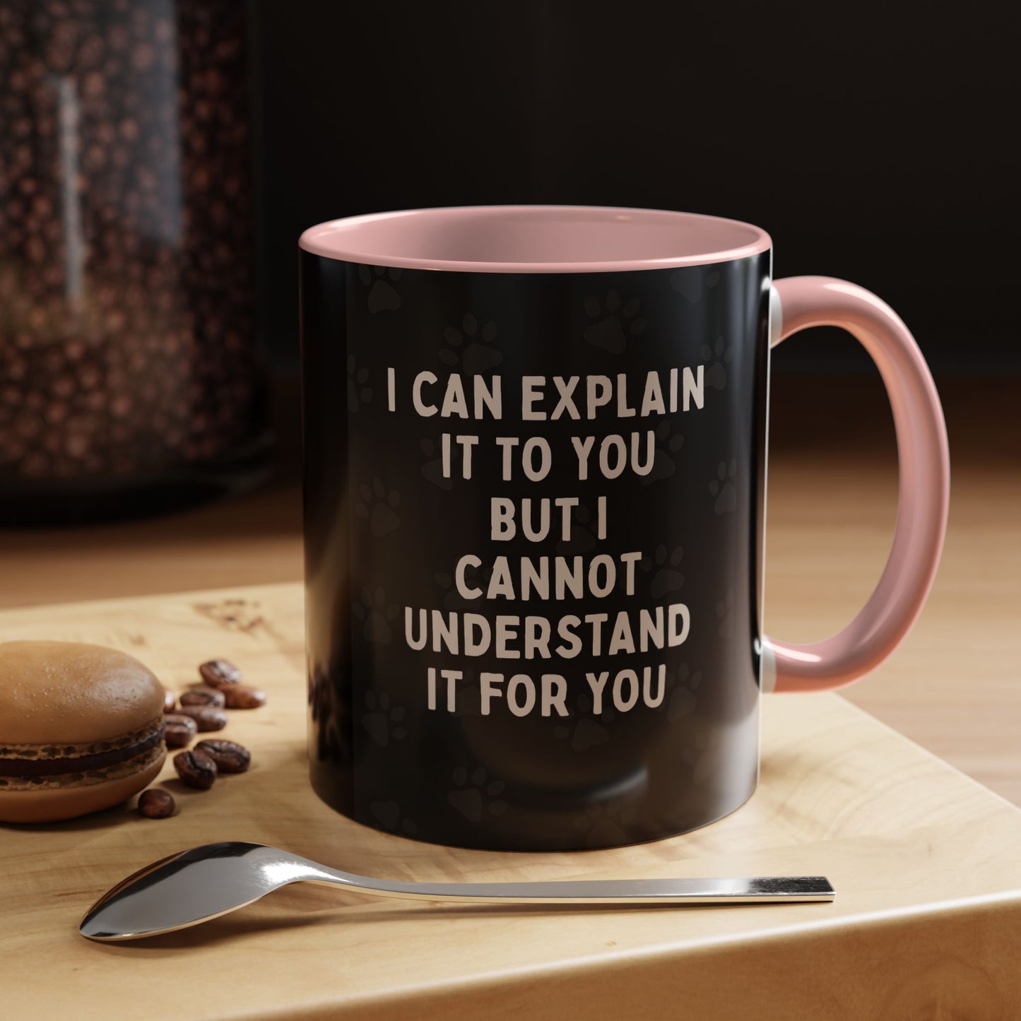 I Cannot Understand It For You 2-Tone Coffee Mug