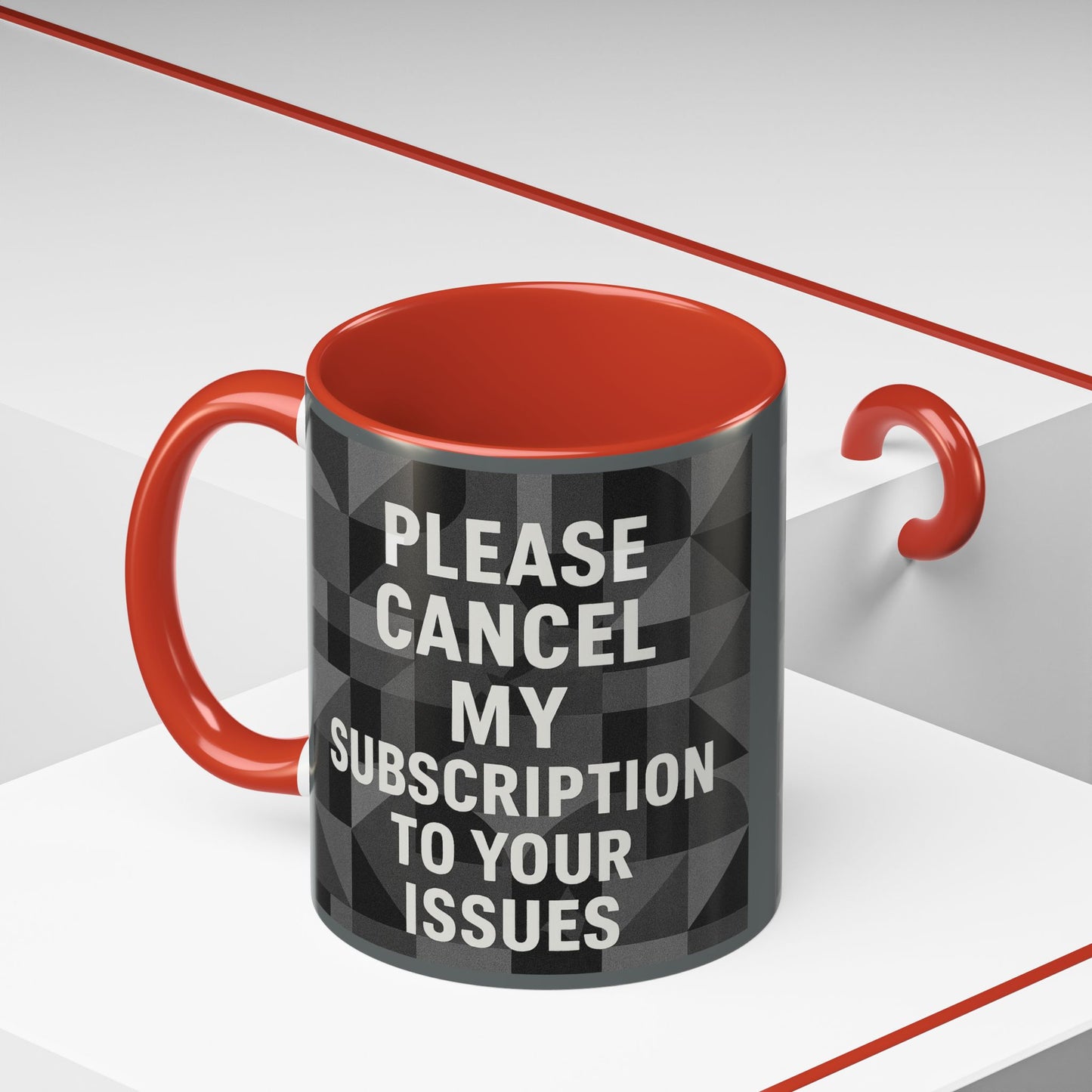 Cancel My Subscription 2-Tone Coffee Mug
