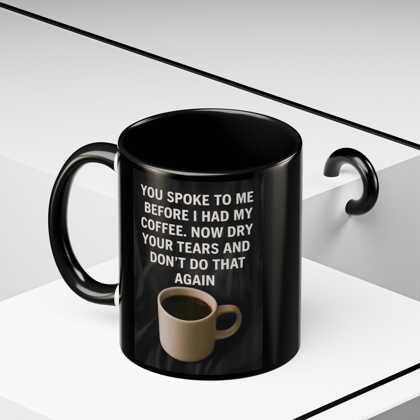 Dry Your Tears 2-Tone Coffee Mug