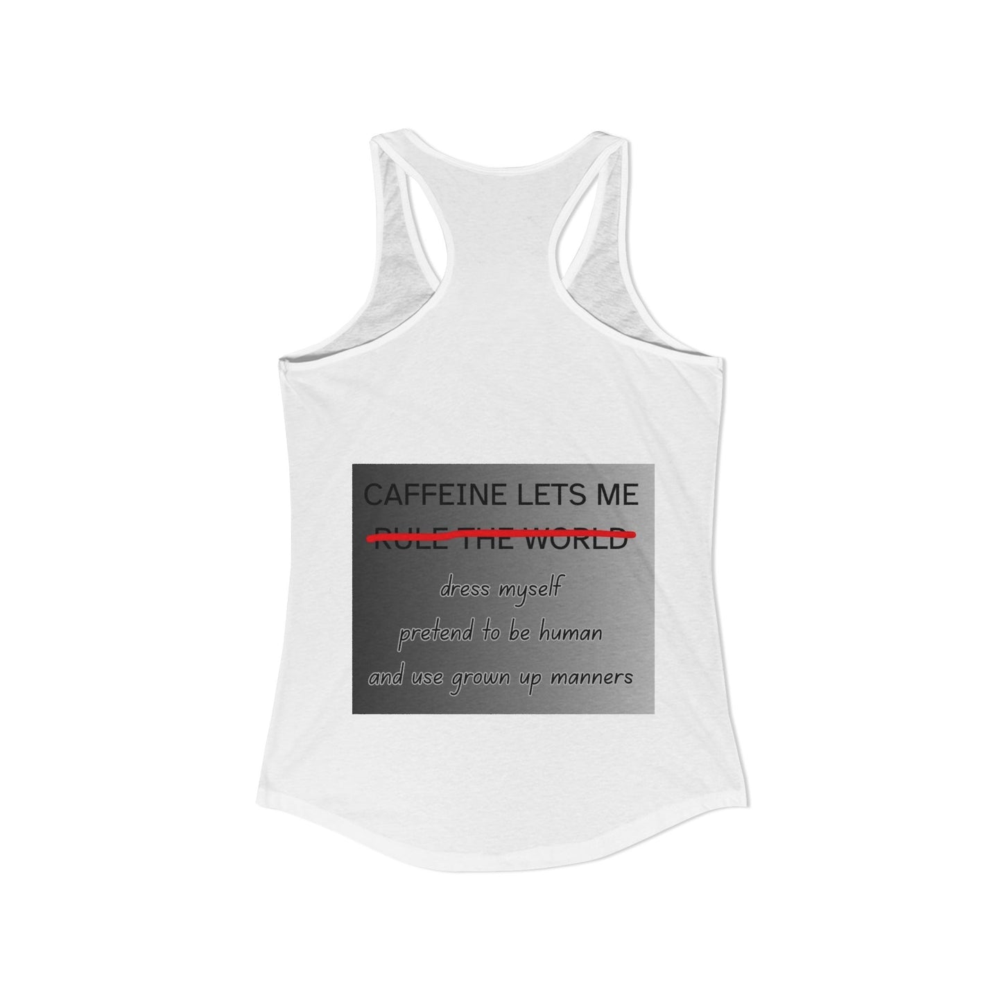 Caffeine Lets Me Women's Racerback Tank