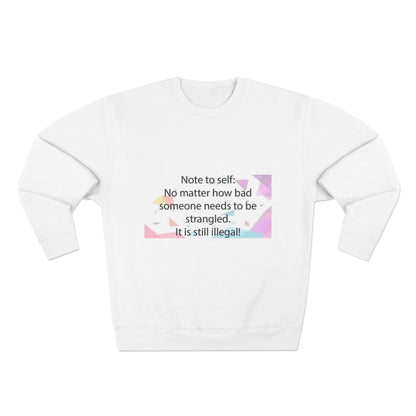 Note To Self Unisex Crewneck Sweatshirt