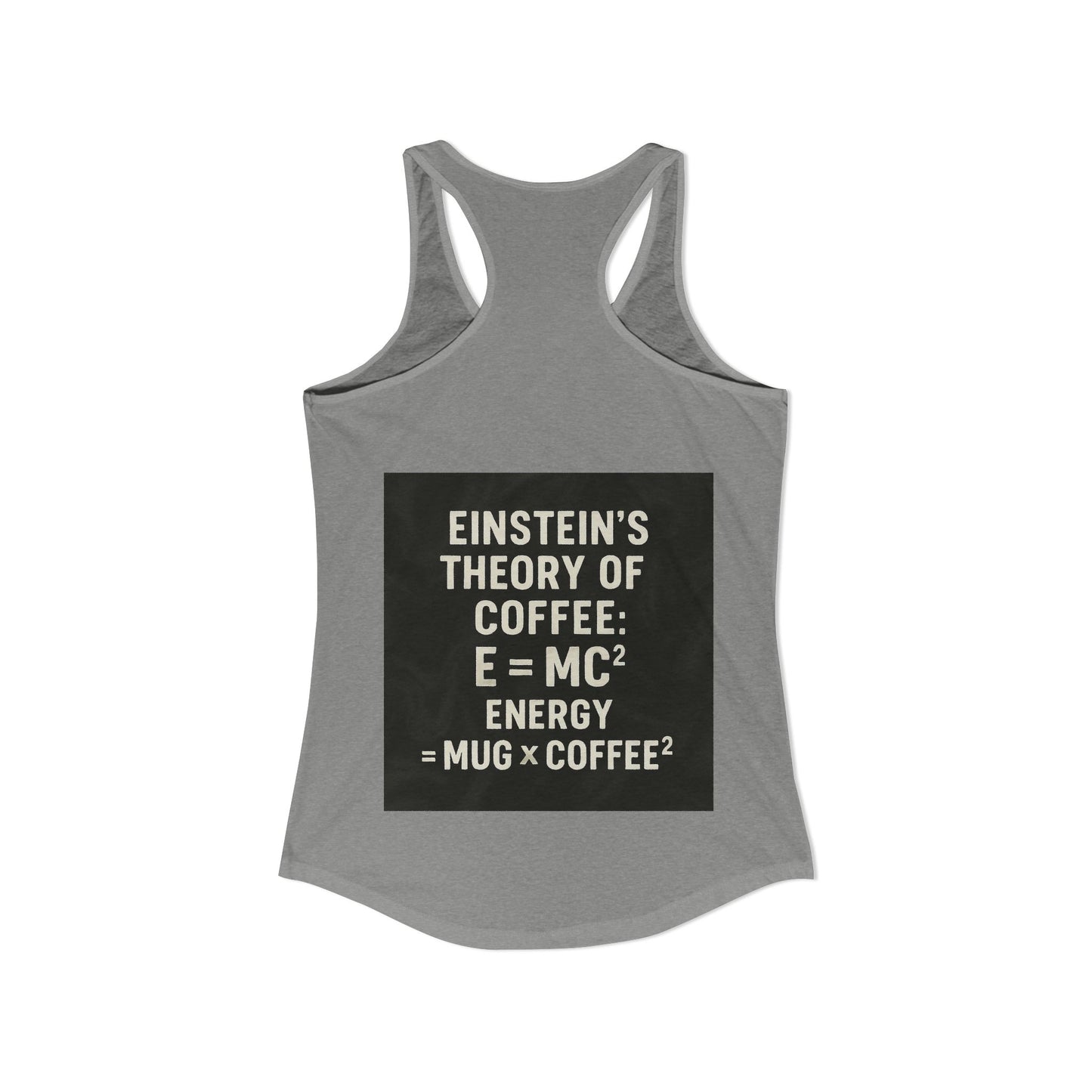 Einstein's Theory Of Coffee Women's Racerback Tank