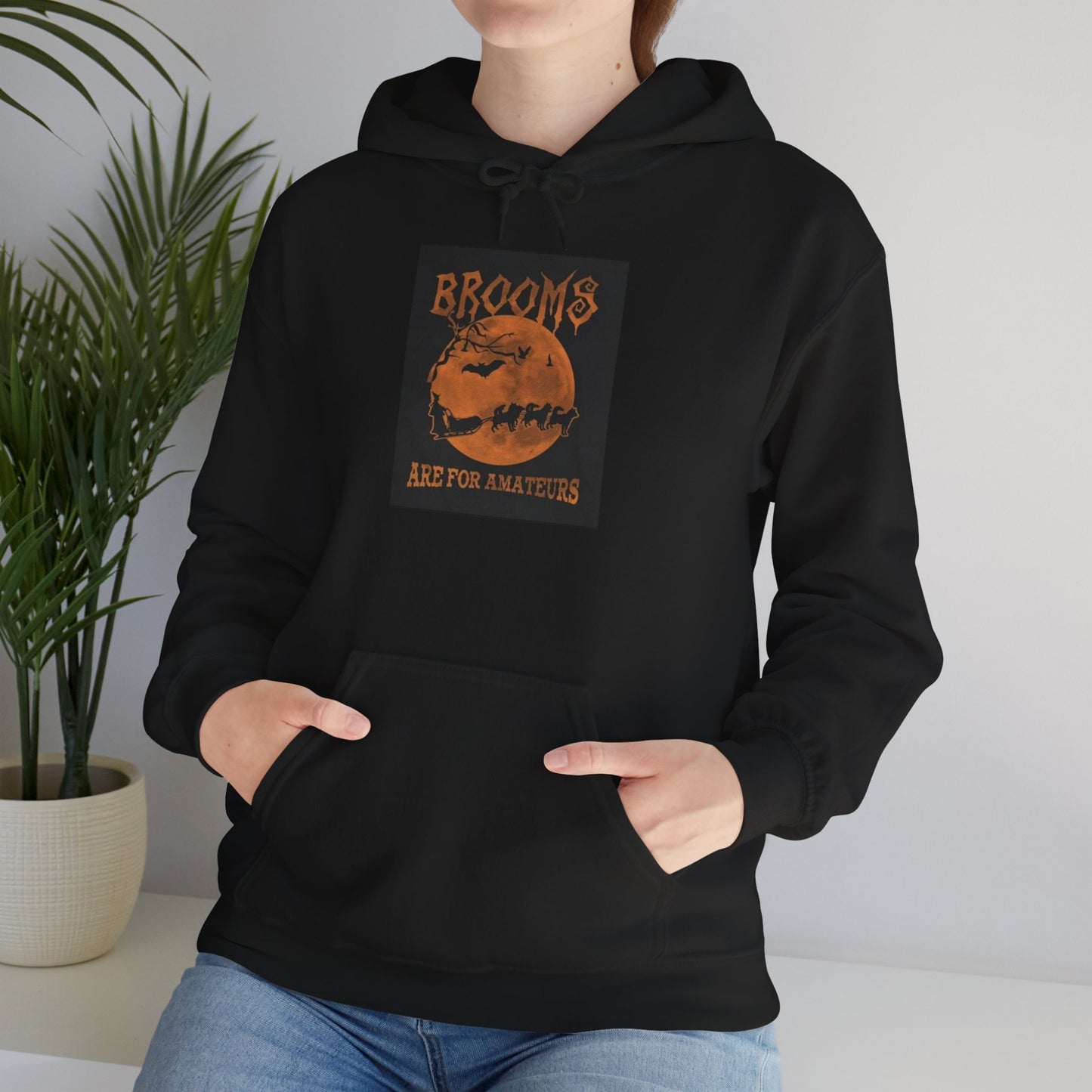 Brooms Are For Amateurs Unisex Hoodie