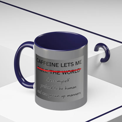 Caffeine Lets Me 2-Tone Coffee Mug