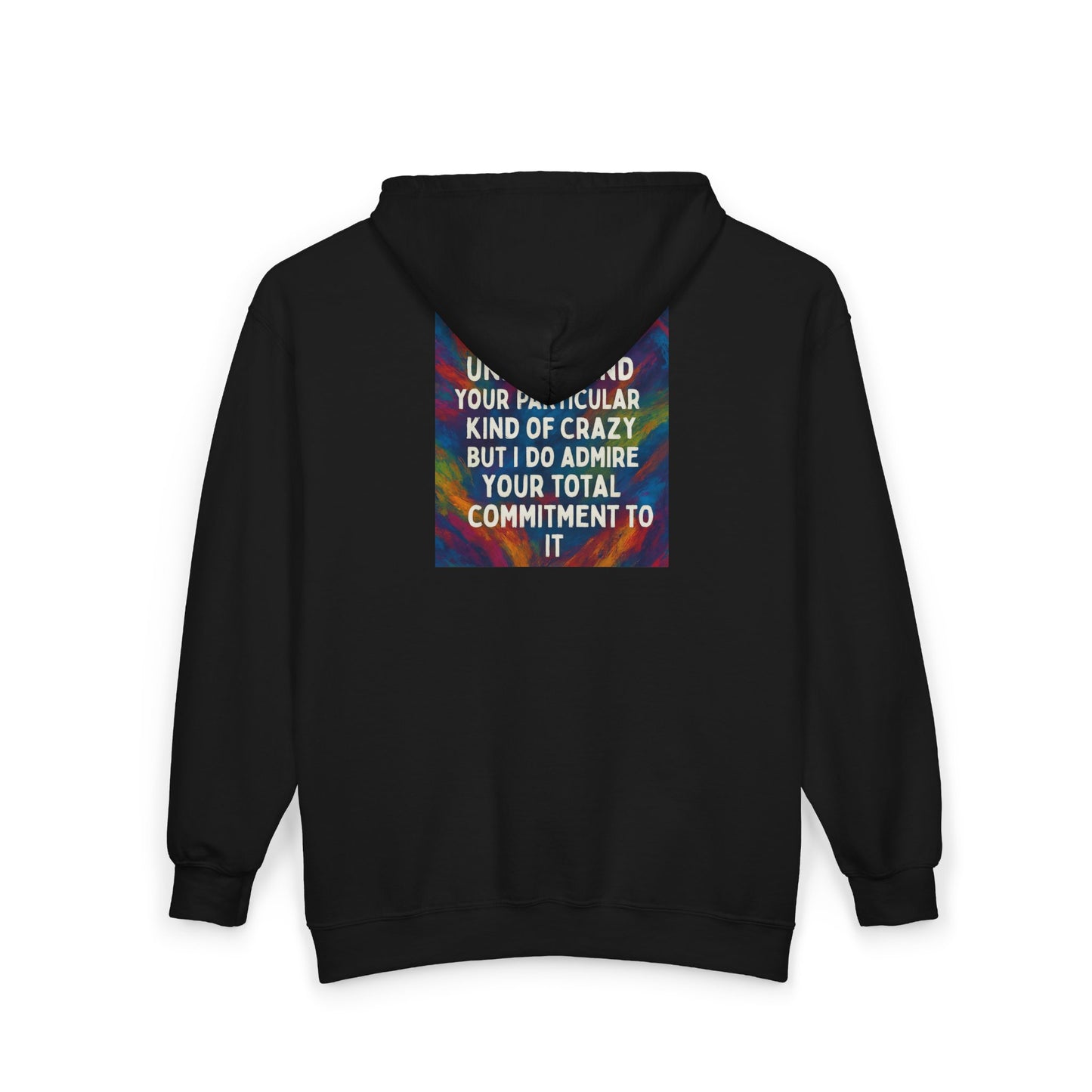 Kind Of Crazy Unisex Full Zip Hoodie