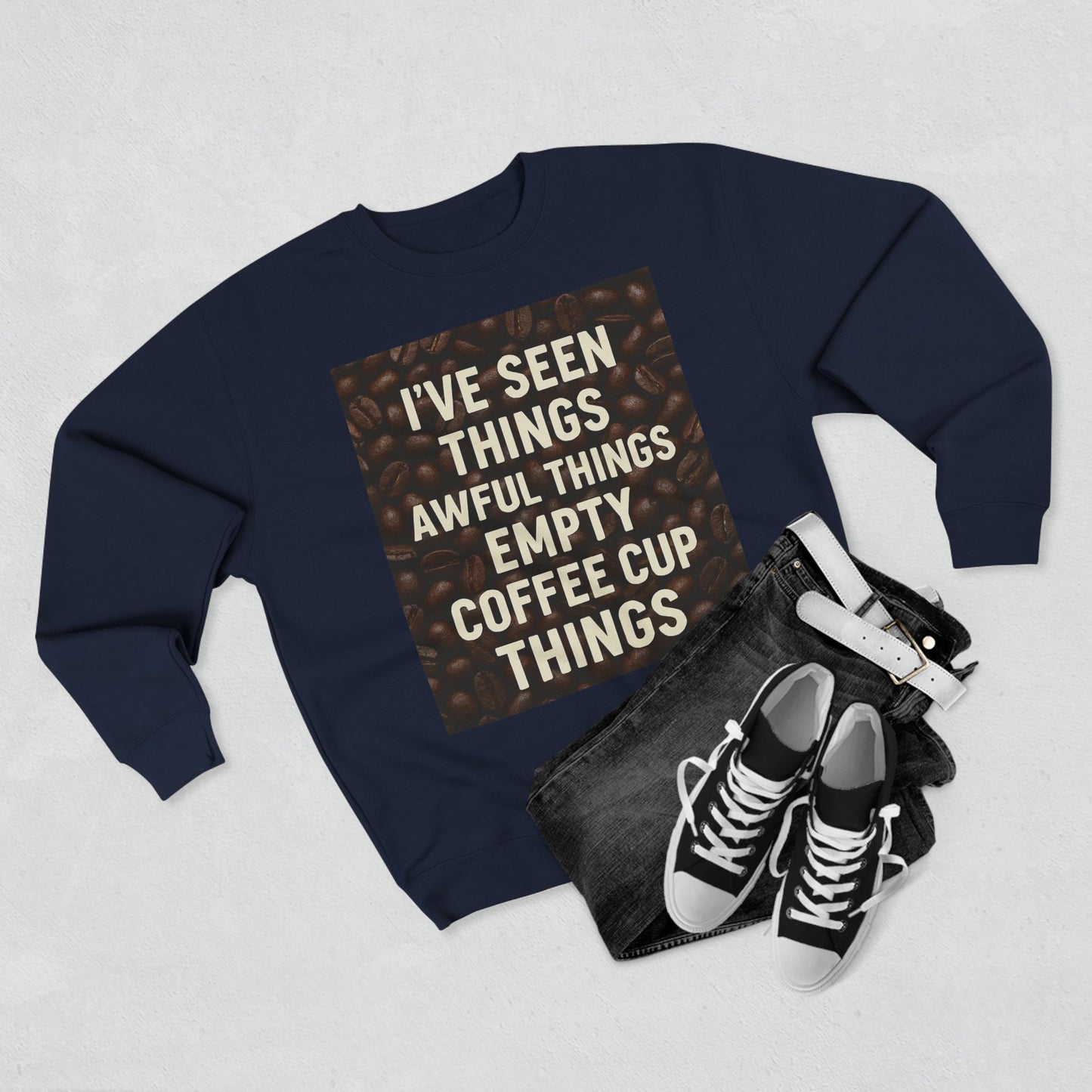 I've Seen Things Unisex Crewneck Sweatshirt