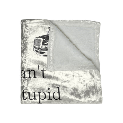 I Can't Fix Stupid Flatbed Tow Truck Crushed Velvet Blanket