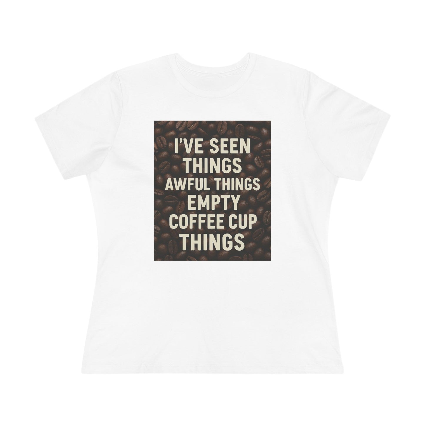 I've Seen Things Women's Short Sleeve Crewneck Tee
