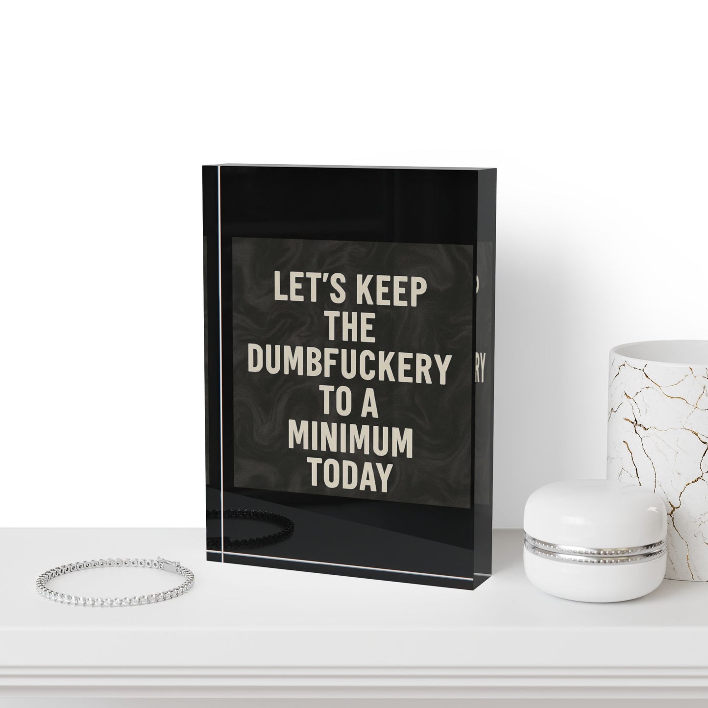 Dumbfuckery Acrylic Photo Block