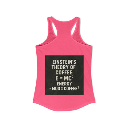 Einstein's Theory Of Coffee Women's Racerback Tank
