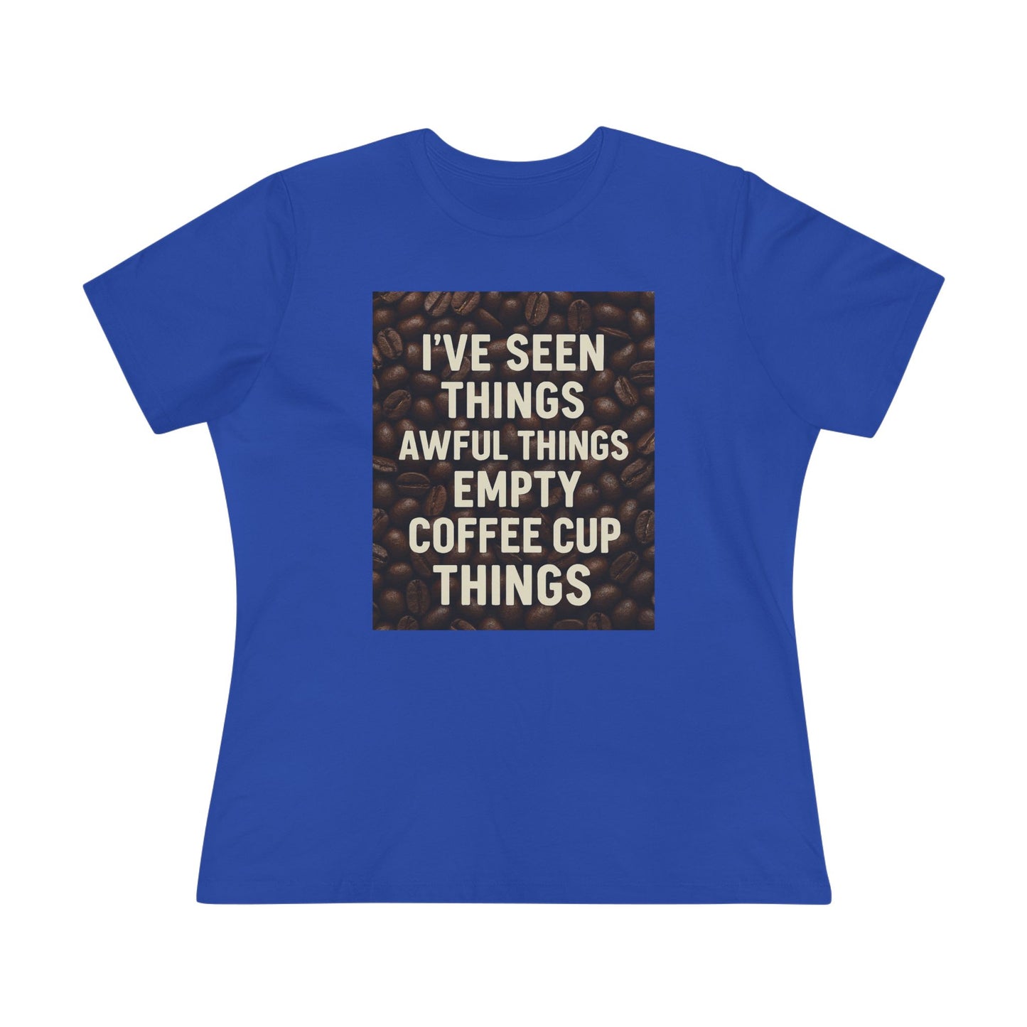 I've Seen Things Women's Short Sleeve Crewneck Tee