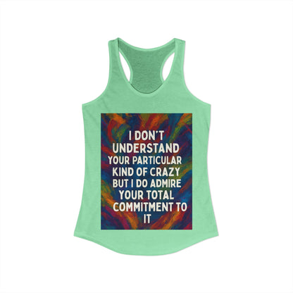 Kind Of Crazy Women's Racerback Tank