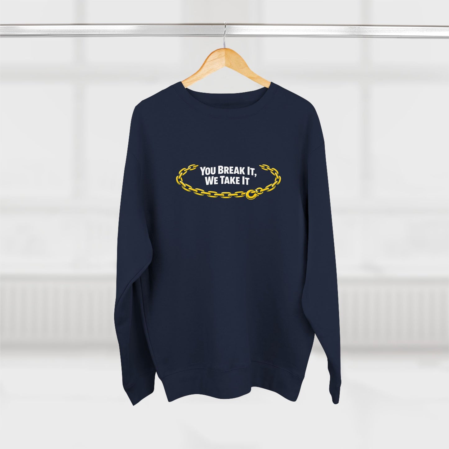 You Break It Unisex Crewneck Sweatshirt