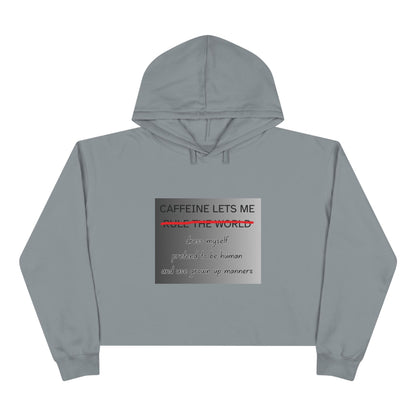 Caffeine Lets Me Women's Crop Hoodie