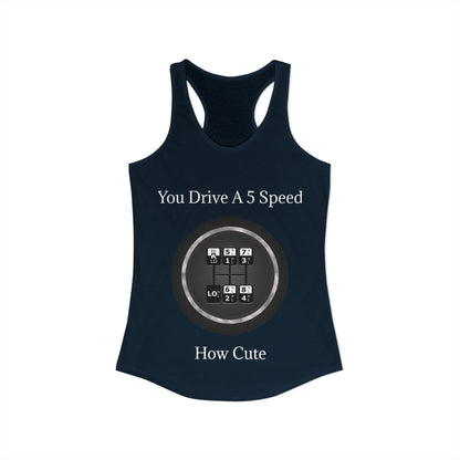 5 Speed How Cute Women's Racerback Tank