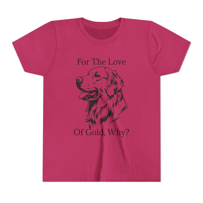 For The Love Of Gold Youth Unisex Short Sleeve Crewneck Tee