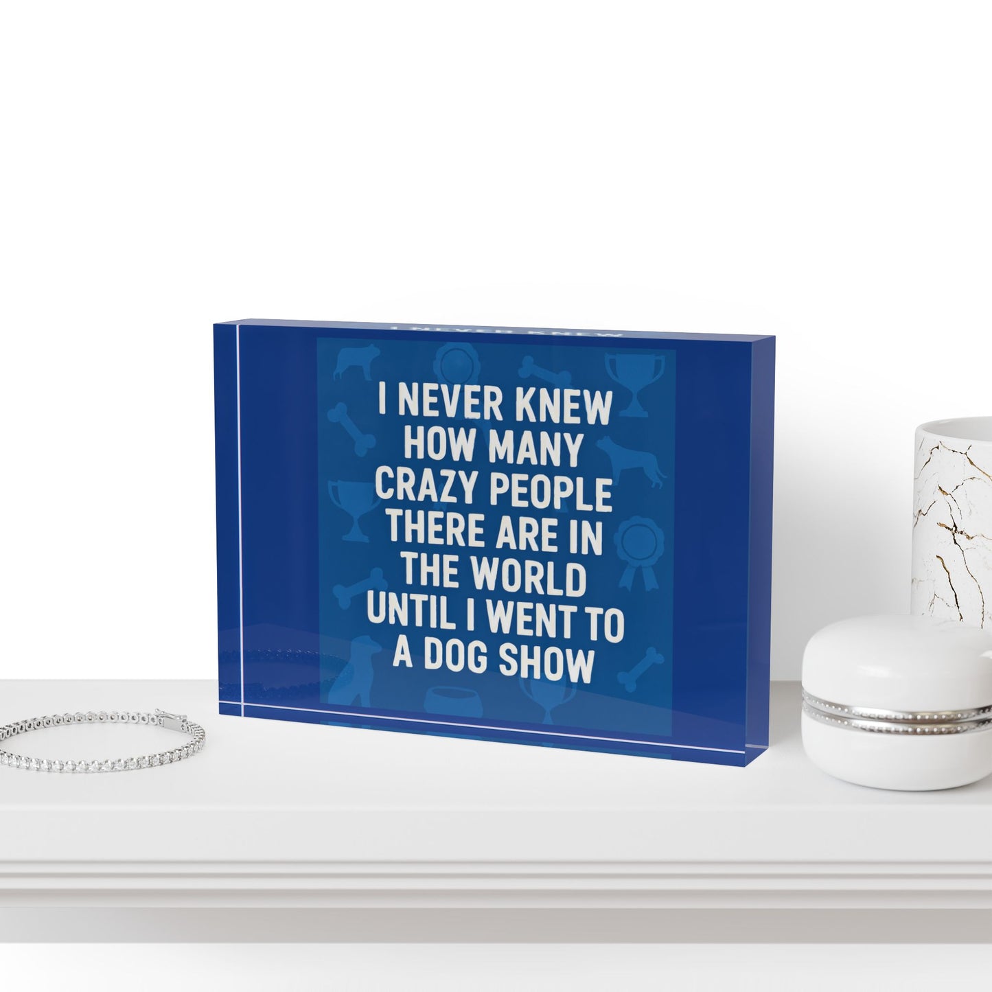 Never Knew Acrylic Photo Block