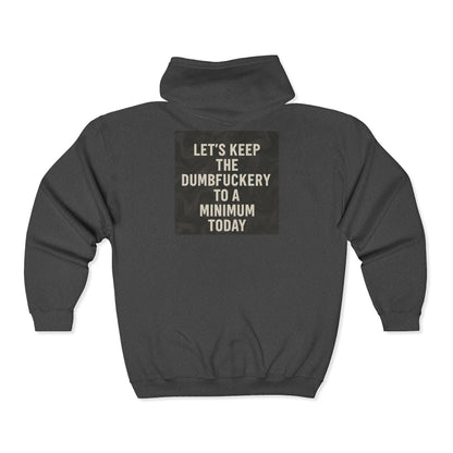Dumbfuckery Unisex Full Zip Hoodie